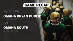 Recap: Omaha Bryan Public  vs. Omaha South  2016