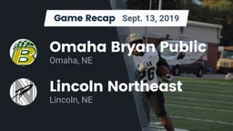 Recap: Omaha Bryan Public  vs. Lincoln Northeast  2019