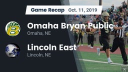Recap: Omaha Bryan Public  vs. Lincoln East  2019