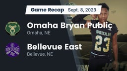 Recap: Omaha Bryan Public  vs. Bellevue East  2023