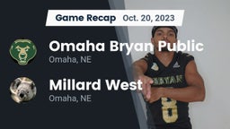Recap: Omaha Bryan Public  vs. Millard West  2023