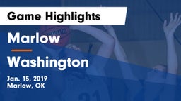 Marlow  vs Washington  Game Highlights - Jan. 15, 2019
