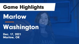 Marlow  vs Washington  Game Highlights - Dec. 17, 2021