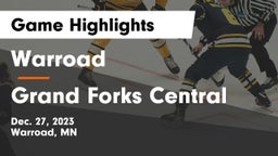 Warroad  vs Grand Forks Central  Game Highlights - Dec. 27, 2023