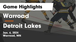 Warroad  vs Detroit Lakes  Game Highlights - Jan. 6, 2024