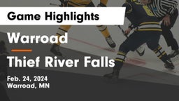 Warroad  vs Thief River Falls  Game Highlights - Feb. 24, 2024