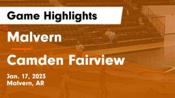 Malvern  vs Camden Fairview  Game Highlights - Jan. 17, 2023