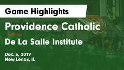 Providence Catholic  vs De La Salle Institute Game Highlights - Dec. 6, 2019