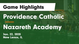 Providence Catholic  vs Nazareth Academy  Game Highlights - Jan. 22, 2020