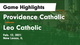Providence Catholic  vs Leo Catholic  Game Highlights - Feb. 12, 2021