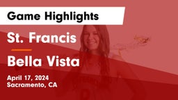St. Francis  vs Bella Vista Game Highlights - April 17, 2024