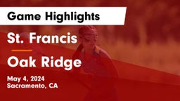 St. Francis  vs Oak Ridge  Game Highlights - May 4, 2024