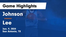 Johnson  vs Lee  Game Highlights - Jan. 9, 2024