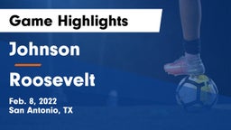 Johnson  vs Roosevelt  Game Highlights - Feb. 8, 2022