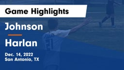 Johnson  vs Harlan  Game Highlights - Dec. 14, 2022
