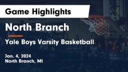North Branch  vs Yale Boys Varsity Basketball  Game Highlights - Jan. 4, 2024