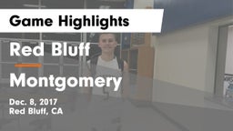 Red Bluff  vs Montgomery  Game Highlights - Dec. 8, 2017