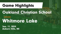 Oakland Christian School vs Whitmore Lake Game Highlights - Jan. 11, 2024