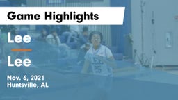 Lee  vs Lee  Game Highlights - Nov. 6, 2021