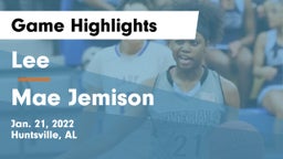 Lee  vs Mae Jemison  Game Highlights - Jan. 21, 2022