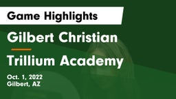 Gilbert Christian  vs Trillium Academy Game Highlights - Oct. 1, 2022