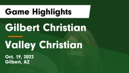 Gilbert Christian  vs Valley Christian Game Highlights - Oct. 19, 2022