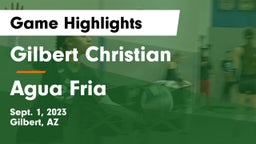 Gilbert Christian  vs Agua Fria  Game Highlights - Sept. 1, 2023