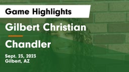 Gilbert Christian  vs Chandler  Game Highlights - Sept. 23, 2023