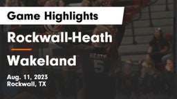 Rockwall-Heath  vs Wakeland  Game Highlights - Aug. 11, 2023