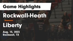 Rockwall-Heath  vs Liberty  Game Highlights - Aug. 15, 2023