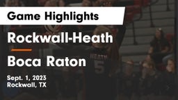 Rockwall-Heath  vs Boca Raton  Game Highlights - Sept. 1, 2023