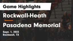 Rockwall-Heath  vs Pasadena Memorial  Game Highlights - Sept. 1, 2023