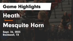 Heath  vs Mesquite Horn  Game Highlights - Sept. 26, 2023