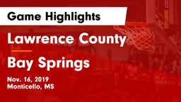 Lawrence County  vs Bay Springs  Game Highlights - Nov. 16, 2019