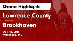 Lawrence County  vs Brookhaven  Game Highlights - Dec. 13, 2019