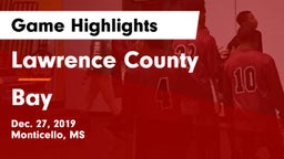 Lawrence County  vs Bay  Game Highlights - Dec. 27, 2019