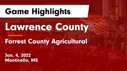 Lawrence County  vs Forrest County Agricultural  Game Highlights - Jan. 4, 2022