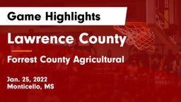 Lawrence County  vs Forrest County Agricultural  Game Highlights - Jan. 25, 2022