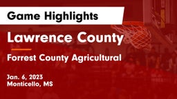 Lawrence County  vs Forrest County Agricultural  Game Highlights - Jan. 6, 2023