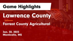 Lawrence County  vs Forrest County Agricultural  Game Highlights - Jan. 30, 2023