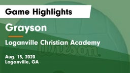 Grayson  vs Loganville Christian Academy  Game Highlights - Aug. 15, 2020