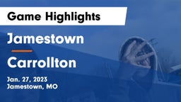 Jamestown  vs Carrollton  Game Highlights - Jan. 27, 2023