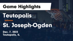 Teutopolis  vs St. Joseph-Ogden  Game Highlights - Dec. 7, 2023