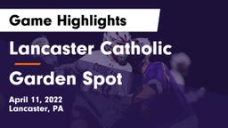 Lancaster Catholic  vs Garden Spot  Game Highlights - April 11, 2022