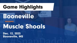 Booneville  vs Muscle Shoals  Game Highlights - Dec. 12, 2023