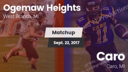 Matchup: Ogemaw Heights High vs. Caro  2017