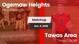 Matchup: Ogemaw Heights High vs. Tawas Area  2018