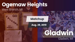 Matchup: Ogemaw Heights High vs. Gladwin  2019