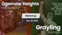 Matchup: Ogemaw Heights High vs. Grayling  2019