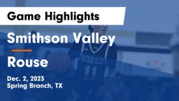 Smithson Valley  vs Rouse  Game Highlights - Dec. 2, 2023